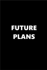 2019 Daily Planner Future Plans 384 Pages