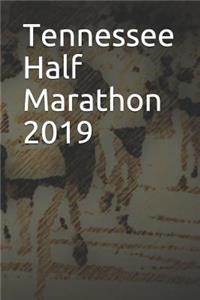 Tennessee Half Marathon 2019