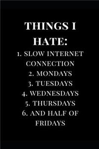 Things I Hate