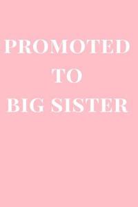 Promoted to Big Sister