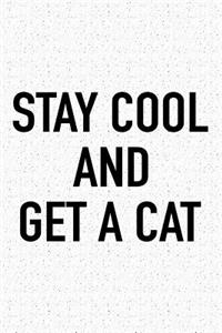 Stay Cool and Get a Cat