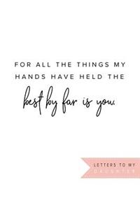 Letters To My Daughter