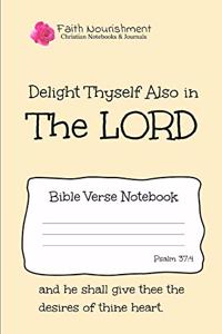 Delight Thyself Also in the Lord