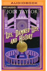 Lies, Damned Lies and History