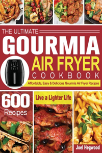 The Ultimate Gourmia Air Fryer Cookbook