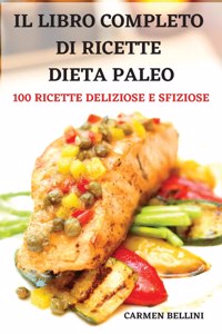 Il Libro Completo Di Ricette Dieta Paleo