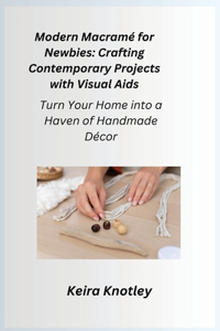 Modern Macramé for Newbies