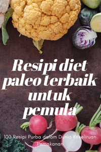 Resipi diet paleo terbaik untuk pemula