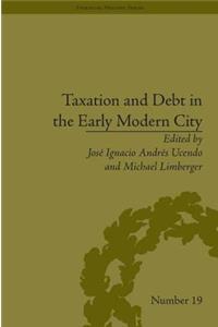 Taxation and Debt in the Early Modern City