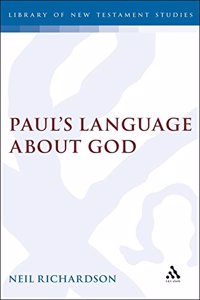 Paul's Language About God: No. 99. (Journal for the Study of the New Testament Supplement S.)