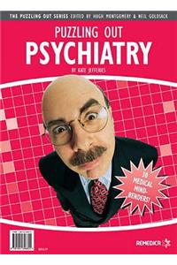 Puzzling Out Psychiatry