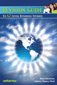 Revision Guide to A2 Level Business Studies