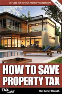 How to Save Property Tax