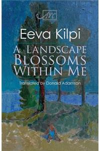Landscape Blossoms Within Me