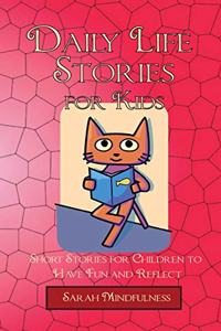 Daily Life Stories for Kids