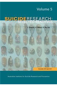 Suicide Research: Selected Readings Volume 5