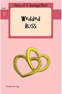 Wedded Bliss