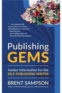 Publishing Gems: Insider Information for the Self-Publishing Writer