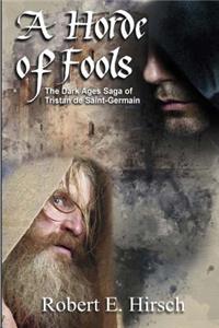 A Horde of Fools