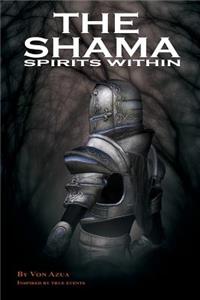 The Shama Spirits Within