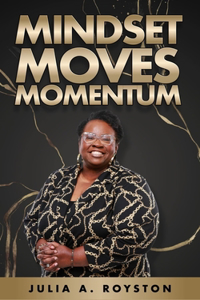 Mindset Moves Momentum