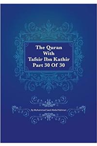 The Quran with Tafsir Ibn Kathir Part 30 of 30