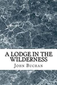 A Lodge in the Wilderness