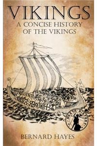 Vikings: A Concise History of the Vikings