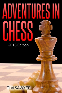 Adventures in Chess