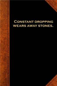 Ben Franklin Quote Journal Constant Dropping Stones Vintage Style