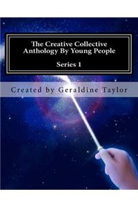 The Creative Collective Anthology By Young People