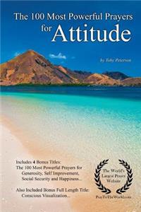 Prayer the 100 Most Powerful Prayers for Attitude - With 4 Bonus Books to Pray for Generosity, Self Improvement, Social Security & Happiness - For Men & Women