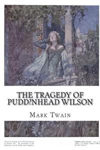 The Tragedy of Pudd'nhead Wilson