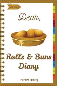 Dear, Rolls & Buns Diary