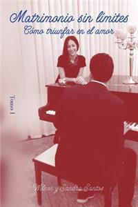 Matrimonio sin limites - Tomo I