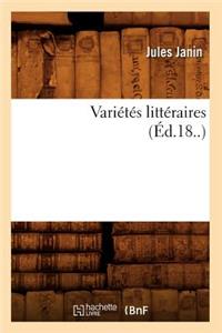 Variétés Littéraires (Éd.18..)