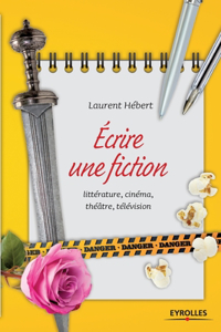 Ecrire une fiction