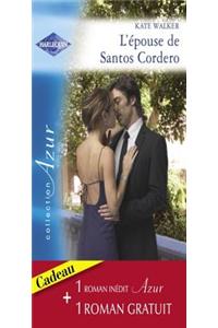 L'Epouse de Santos Cordero - Passions Sous Les Tropiques (Harlequin Azur)