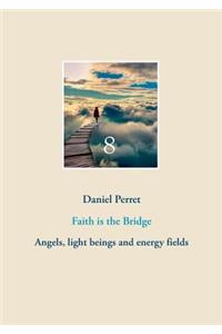 Faith is the Bridge