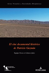 El cine documental historico de Patricio Guzman