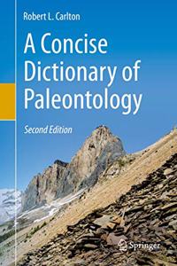 Concise Dictionary of Paleontology: Second Edition