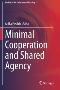 Minimal Cooperation and Shared Agency