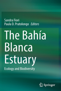 Bahía Blanca Estuary: Ecology and Biodiversity