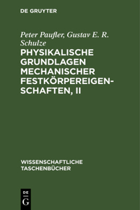 Physikalische Grundlagen Mechanischer Festkörpereigenschaften, II