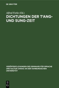 Dichtungen Der t'Ang- Und Sung-Zeit