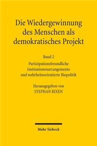 Die Wiedergewinnung Des Menschen ALS Demokratisches Projekt