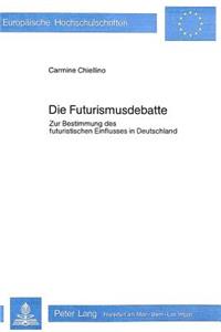 Die Futurismusdebatte