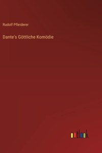Dante's Göttliche Komödie