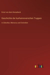 Geschichte der kurhannoverschen Truppen