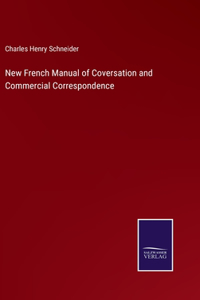 New French Manual of Coversation and Commercial Correspondence